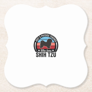 Physics Teacher Shih Tzu Vintage Dog Shirt Design_ Paper Coaster