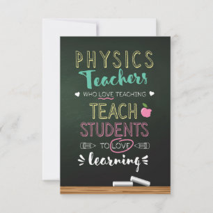 Physics Teachers Who Love Teaching Thank You Card