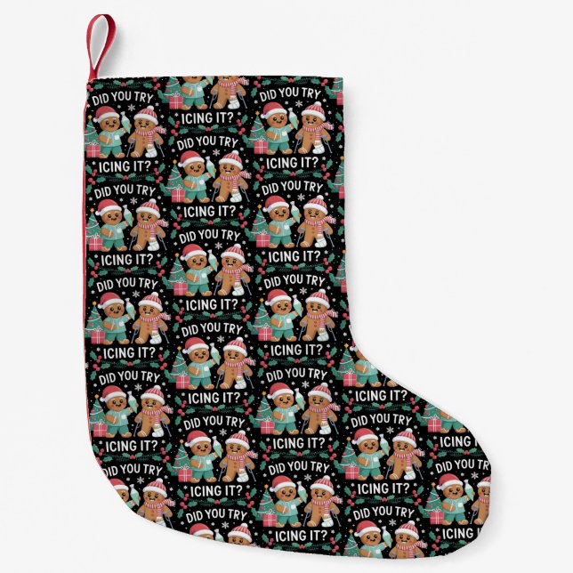 Physio Physical Therapy Did You Try Icing It Nurse Small Christmas Stocking (Front)