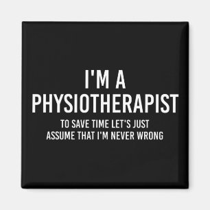 Physiotherapist Funny Sayings PT gifts Magnet