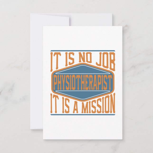 Physiotherapist  - It Is No Job, It Is A Mission Thank You Card (Front)