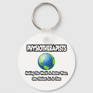 Physiotherapists ... World a Better Place Key Ring