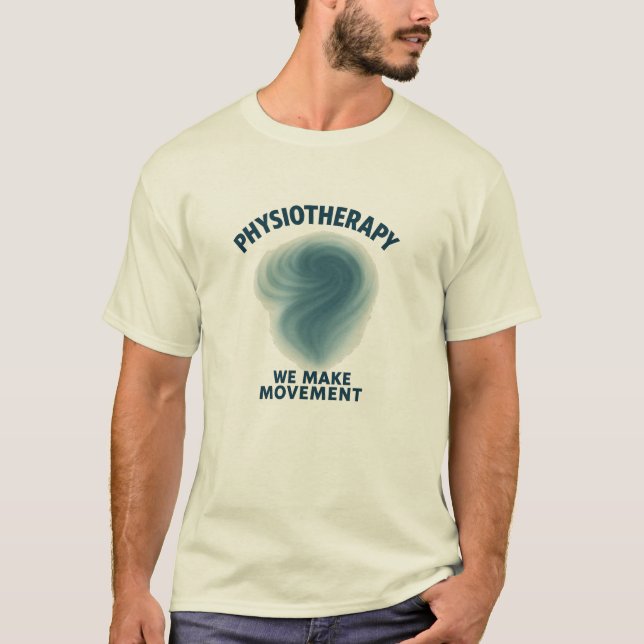 Physiotherapy We Make Movement – Modern Art T-Shirt (Front)