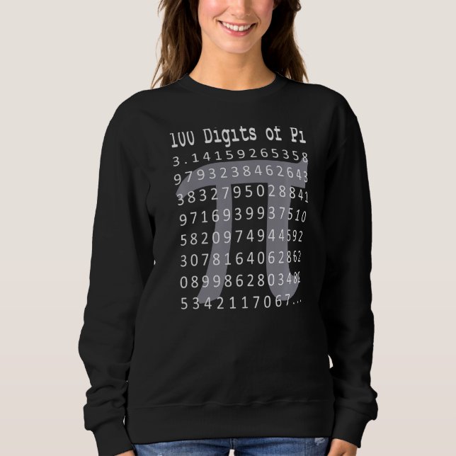 Pi  100 Digits Of Pi Symbol Math Science Funny Gee Sweatshirt (Front)