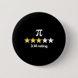 Pi 3.14 Star Rating Funny Pi Humour Pi Day Novelty 6 Cm Round Badge