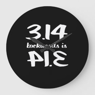 Pi Backwards is Pie Large Clock