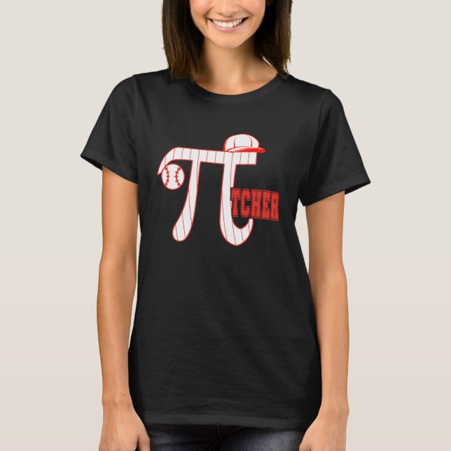 Pi  Baseball Pitcher  3 14 Pi Day Math Science & S T-Shirt (Front)