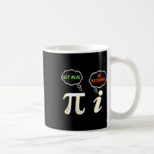 Pi Be Rational Get Real - Math Teacher - Math Humo Coffee Mug