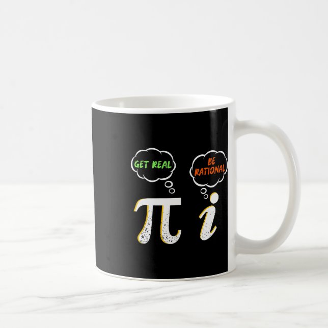 Pi Be Rational Get Real - Math Teacher - Math Humo Coffee Mug (Right)