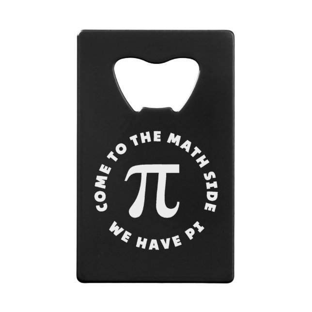 Pi Come To The Math Side We Have Pi (Front)
