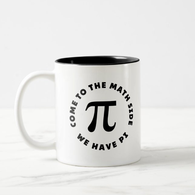 PI  Come to the math side we have pi Two-Tone Coffee Mug (Left)