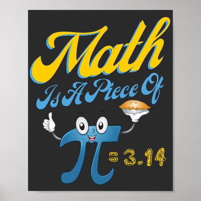 Pi Day 2023 Math Is A Piece Of Pi 3.14 Math  Poster (Front)