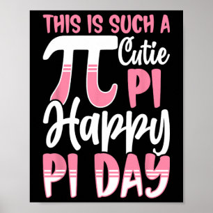 Pi Day 3.14 Pi Symbol - This Is Such A Cutie Pi Ha Poster