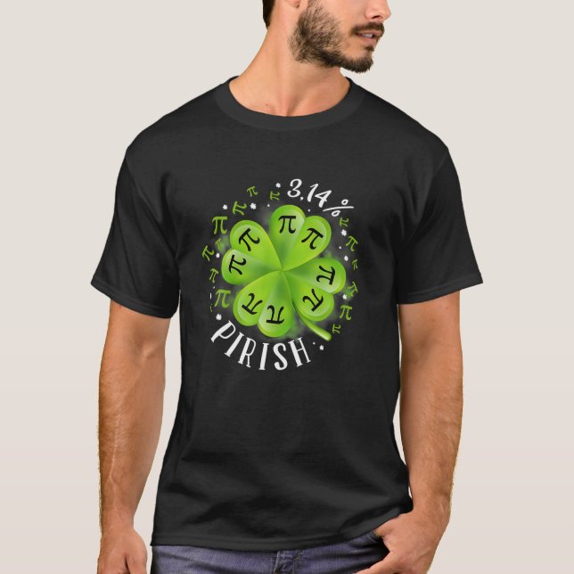 Pi Day 3.14% Pirish Funny St Patricks Math Geek T-Shirt (Front)