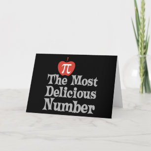 Pi Day 3.14 - The Most Delicious Number Card