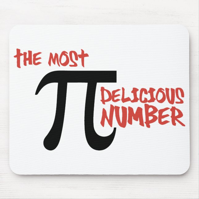 Pi Day 3.14 - The Most Delicious Number Mouse Pad (Front)