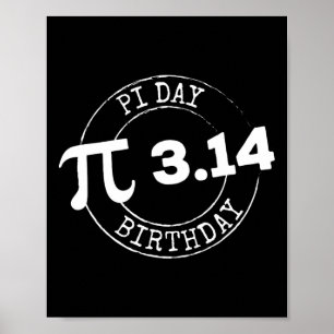 Pi Day Birthday 3 14 March 14 Math Nerd Geeky Gift Poster