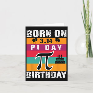 Pi Day Born On Pi Day Birthday 3.14 Cake  Card
