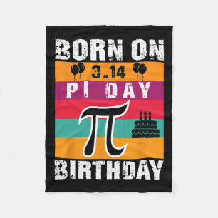 Pi Day Born On Pi Day Birthday 3.14 Cake  Fleece Blanket