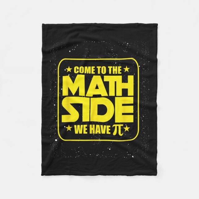 Pi Day - Come To The Math Side We Have Pi Funny  Fleece Blanket (Front)