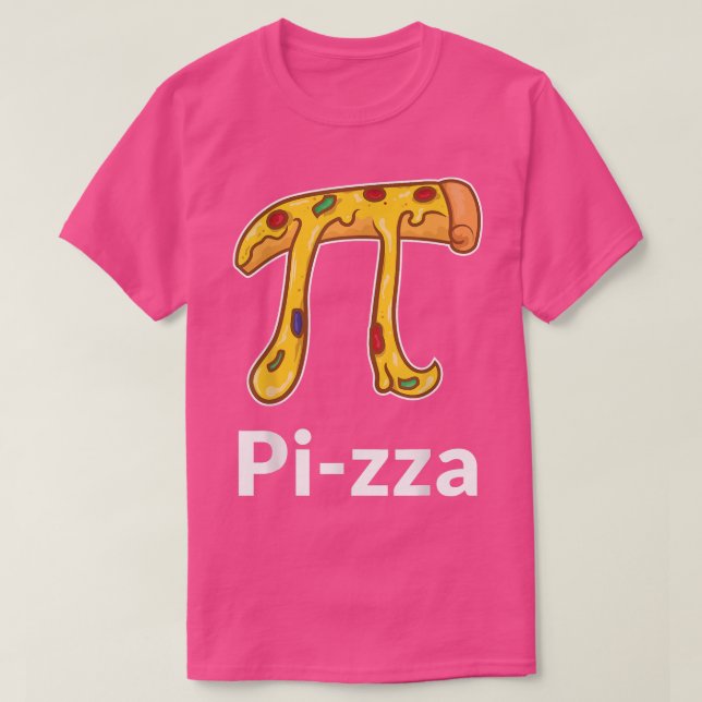Pi Day Design for a Pizza Lover  T-Shirt (Design Front)