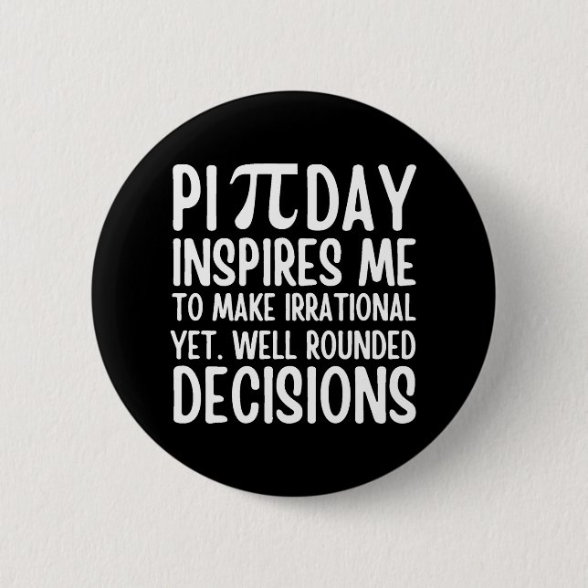 Pi Day Funny 6 Cm Round Badge (Front)