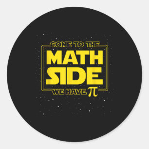 Pi Day Funny - Come To The Math Side We Have Pi Gi Classic Round Sticker