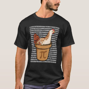 Pi Day Funny Math Chicken in Pi Bowl Math Teacher  T-Shirt