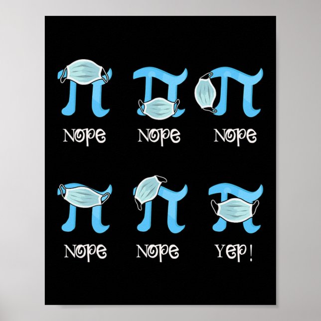 Pi Day Funny Pi Symbol Wearing Mask Wrong Students Poster (Front)