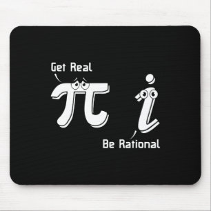 Pi Day Get Real Be Rational Irrational Number Math Mouse Pad