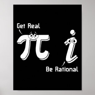 Pi Day Get Real Be Rational Irrational Number Math Poster