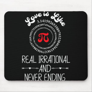 Pi Day Graphic Funny Love Quote Humourous Valentin Mouse Pad