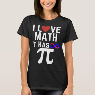 Pi Day I Love Math It Has Infinite Pi Nerd Jokes S T-Shirt