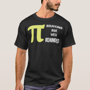 Pi Day Irrational But Well Rounded Math horseman w T-Shirt