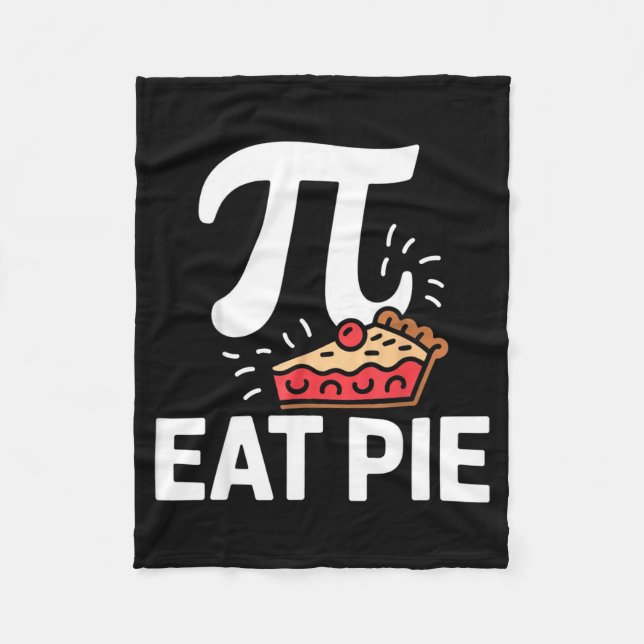 Pi Day March 14 Math Nerd Pie Food Funny Gift Outf Fleece Blanket (Front)