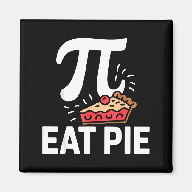 Pi Day March 14 Math Nerd Pie Food Funny Gift Outf Magnet (Front)