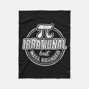 Pi Day March 14th Quote - Funny Graphic Math Nerd  Fleece Blanket