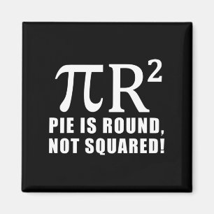Pi Day Math 3.14 Pie Is Round Not Squared  Magnet