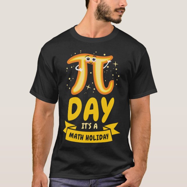 Pi Day Math Holiday Pi Symbol Number Mathematician T-Shirt (Front)