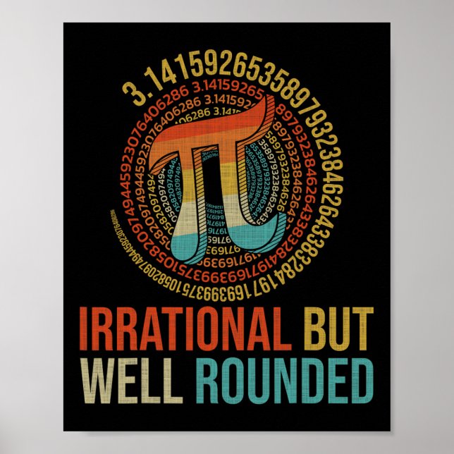 Pi Day Math Lover Apparel Irrational But Well-roun Poster (Front)