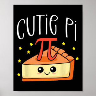Pi Day Math Lover Student Teacher 3.14 Cutie Pie Poster