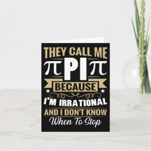 Pi Day Math Nerd - Call Me Pi Irrational Don't Kno Card