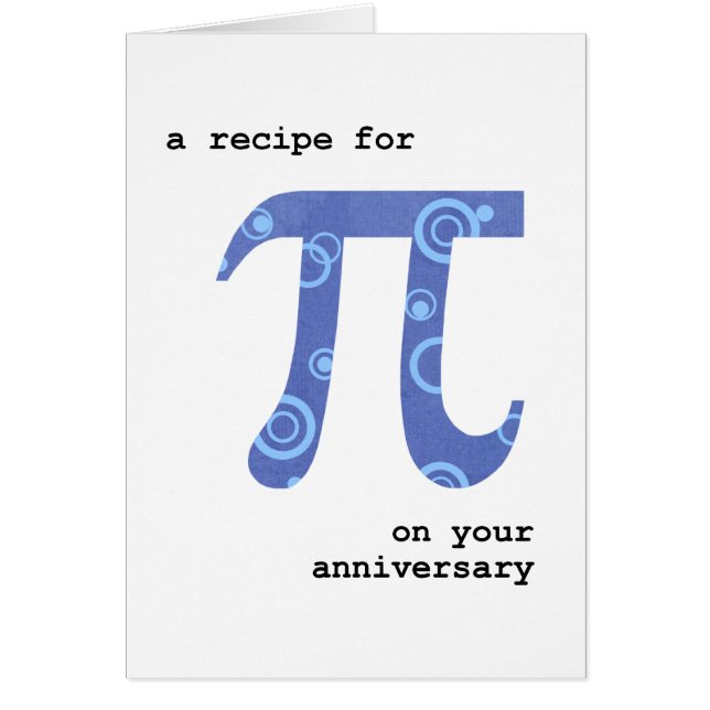 Pi Day on Anniversary, Funny, Recipe for Pi (Front)