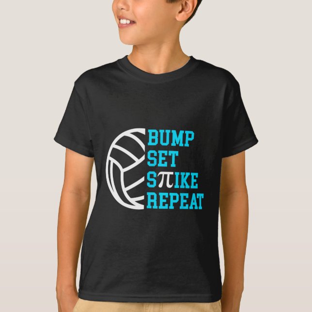 Pi Day Volleybyll Bump Set Spike Repeat Math Teach T-Shirt (Front)