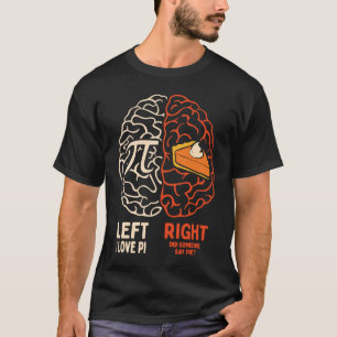 Pi Equals Pie For Pi Day Celebrated On 3 14 March T-Shirt