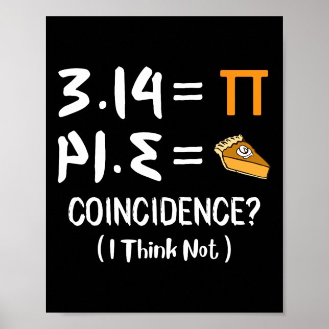 Pi Equals Pie Funny Math Pun Pi Day Gift  Poster (Front)