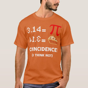 Pi Equals Pie Funny Math Pun Pi Day T-Shirt