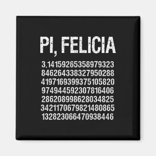 Pi Felicia Happy Pi Day Magnet