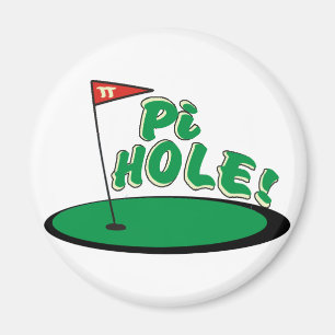 PI Hole - MATH HUMOR - GOLF Magnet