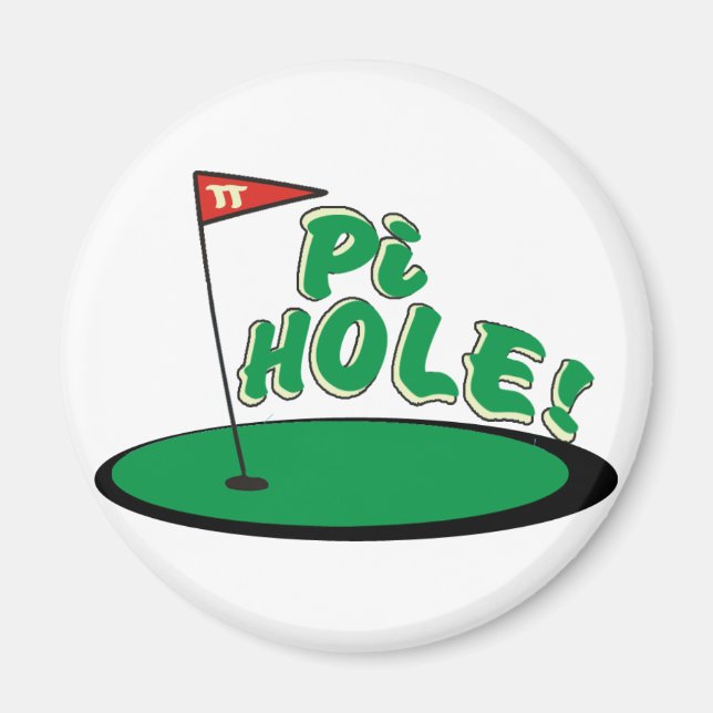 PI Hole - MATH HUMOR - GOLF Magnet (Front)